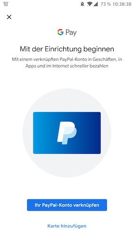 Google Pay -PayPal einrichten - App öffnen Einrichtung beginnen